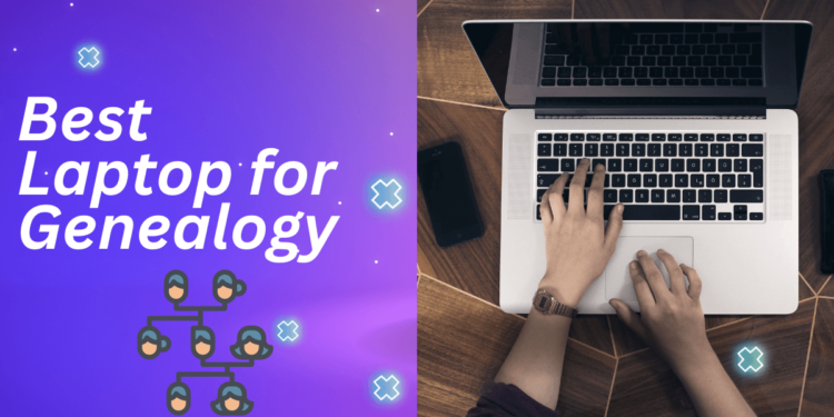 best laptop for genealogy