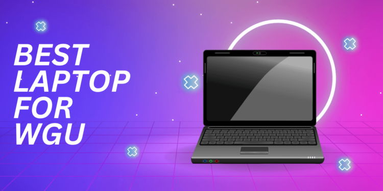 Best Laptop for WGU